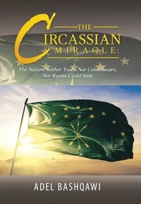 bokomslag The Circassian Miracle