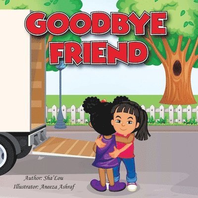 Goodbye Friend 1