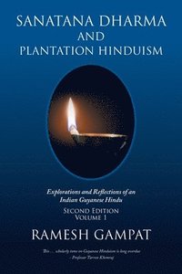 bokomslag Sanatana Dharma and Plantation Hinduism (Second Edition Volume 1)