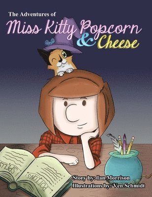 The Adventures of Miss Kitty Popcorn & Cheese 1