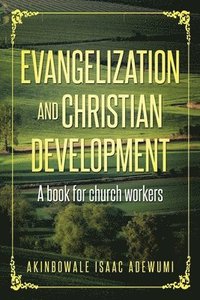 bokomslag Evangelization and Christian Development