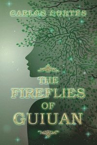 bokomslag Fireflies of Guiuan