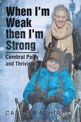 Carol Machiri - When I'm Weak Then I'm Strong, Häftad