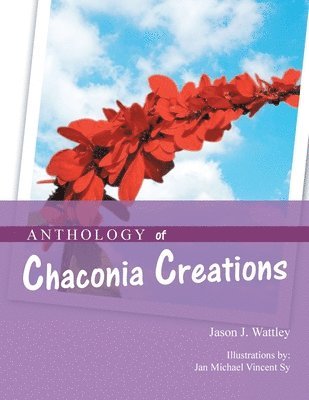 bokomslag Anthology of Chaconia Creations