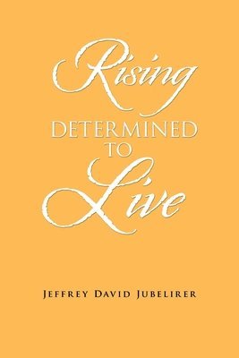 Rising Determined to Live 1