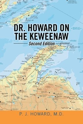 bokomslag Dr. Howard on the Keweenaw