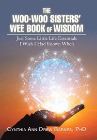 bokomslag The Woo-Woo Sisters' Wee Book of Wisdom