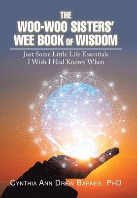 Woo-Woo Sisters' Wee Book of Wisdom