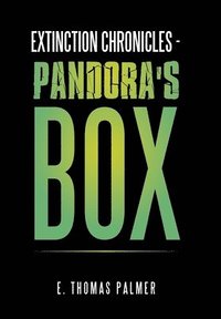 bokomslag Extinction Chronicles - Pandora's Box