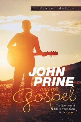 H Newton Malony - John Prine and the Gospel, Häftad