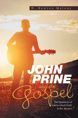 bokomslag John Prine and the Gospel