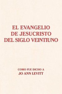bokomslag El Evangelio De Jesucristo Del Siglo Veintiuno