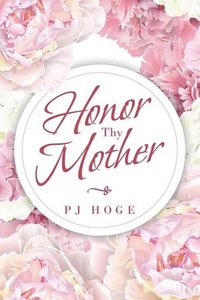 bokomslag Honor Thy Mother