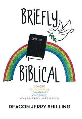 Deacon Jerry Shilling - Briefly Biblical, Inbunden