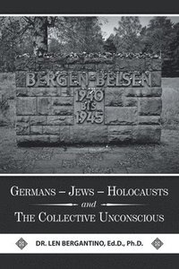 bokomslag Germans - Jews - Holocausts and the Collective Unconscious