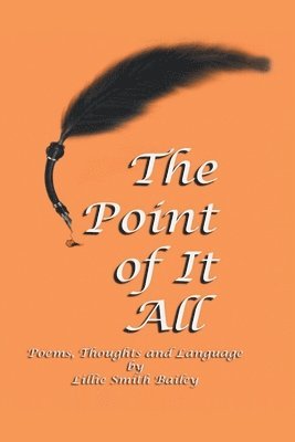 The Point of It All 1