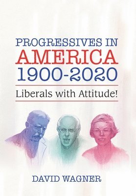 Progressives in America 1900-2020 1