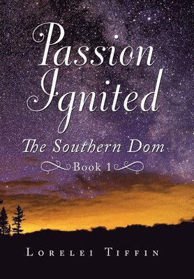 Lorelei Tiffin - Passion Ignited, Inbunden