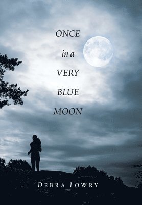 Once in a Very Blue Moon 1