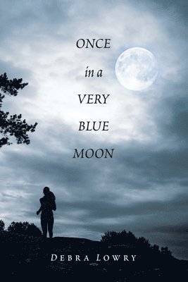 Once in a Very Blue Moon