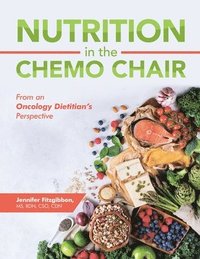 bokomslag Nutrition in the Chemo Chair