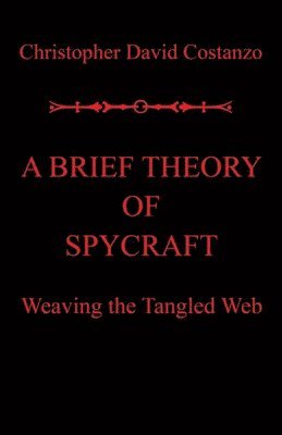 Brief Theory of Spycraft