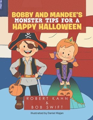 Bobby and Mandee's Monster Tips for a Happy Halloween 1