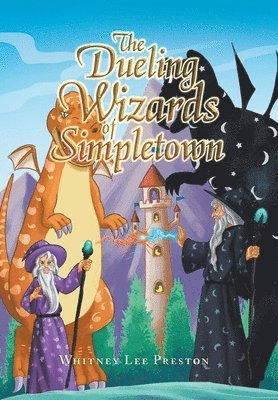 The Dueling Wizards of Simpletown 1