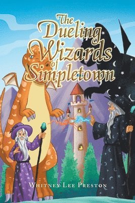 The Dueling Wizards of Simpletown 1