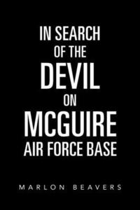 bokomslag In Search of the Devil on Mcguire Air Force Base