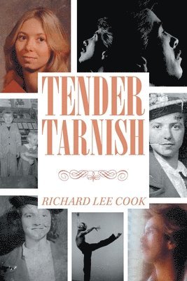 Richard Lee Cook - Tender Tarnish, Häftad