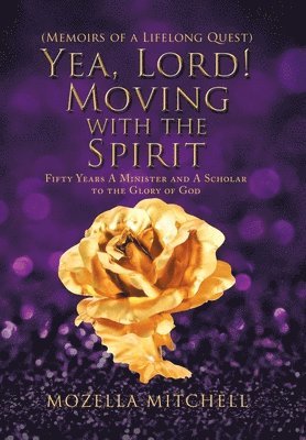 Yea, Lord! Moving with the Spirit 1