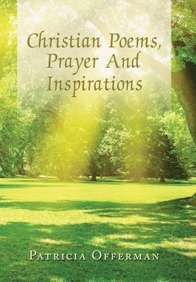 Christian Poems, Prayer and Inspirations 1