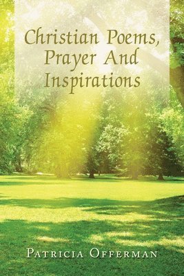 Christian Poems, Prayer and Inspirations 1