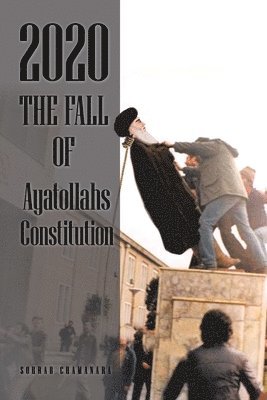 2020 the Fall of Ayatollahs Constitution 1