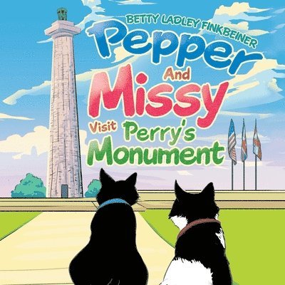 Pepper and Missy Visit Perry's Monument 1