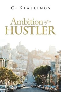 bokomslag Ambition of a Hustler