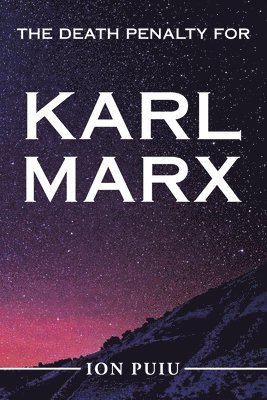 The Death Penalty for Karl Marx 1