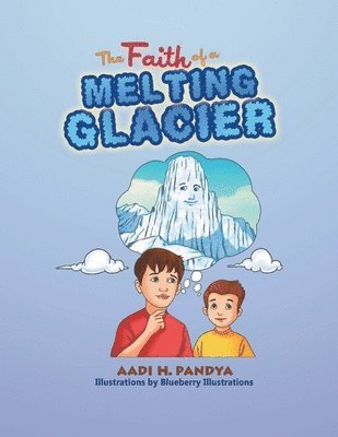 bokomslag The Faith of a Melting Glacier