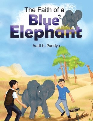 The Faith of a Blue Elephant 1