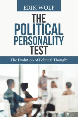 Erik Wolf - Political Personality Test, Häftad
