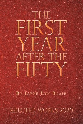 The First Year After the Fifty 1