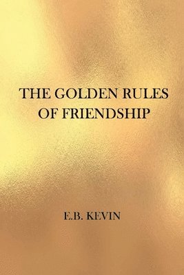 Golden Rules of Friendship