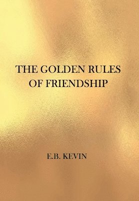 bokomslag The Golden Rules of Friendship