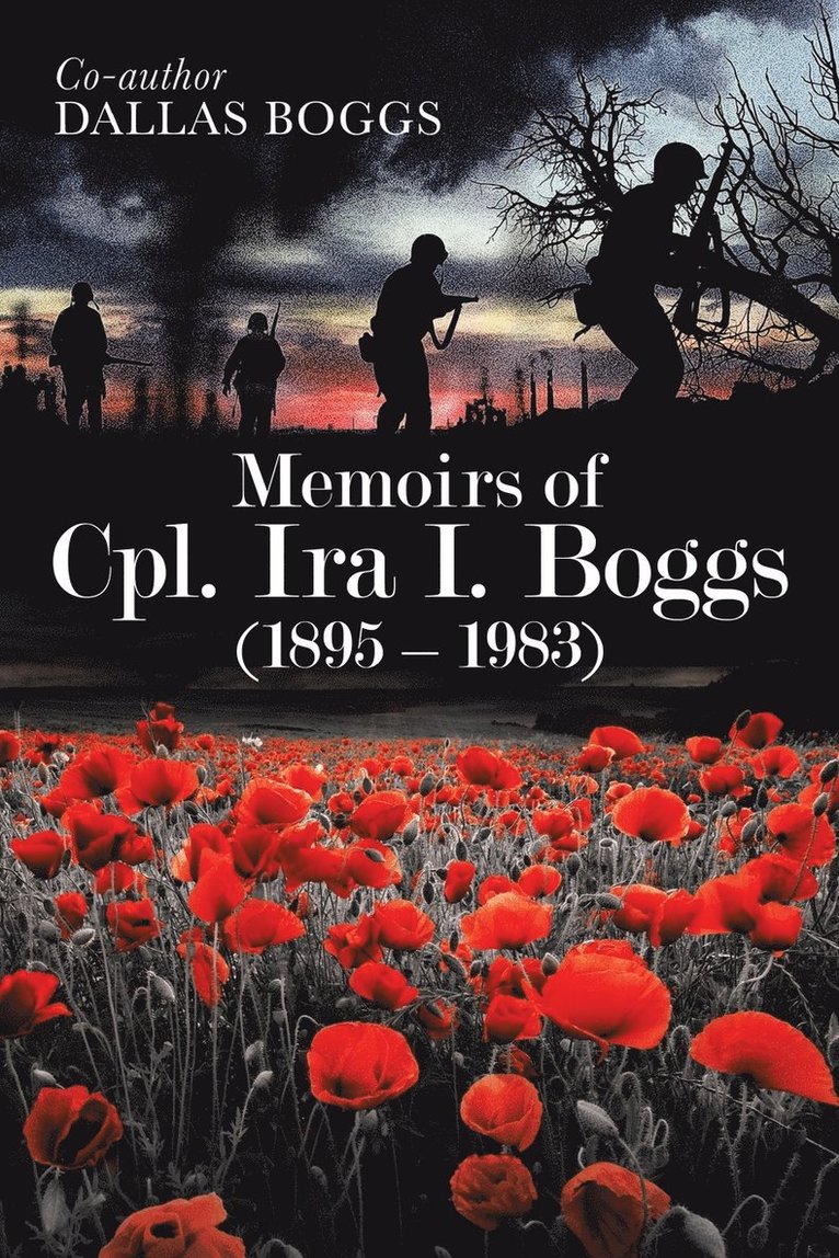 Memoirs of Cpl. Ira I. Boggs (1895 - 1983) 1