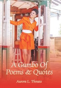 bokomslag A Gumbo Of Poems & Quotes