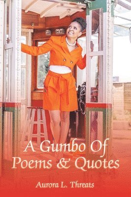 A Gumbo Of Poems & Quotes 1