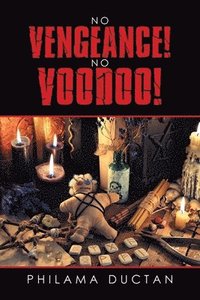 bokomslag No Vengeance! No Voodoo!
