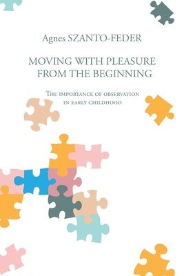 Moving with Pleasure from the Beginning 1