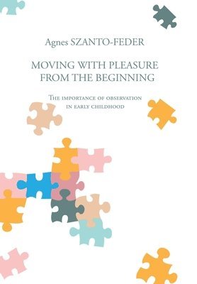 Moving with Pleasure from the Beginning 1